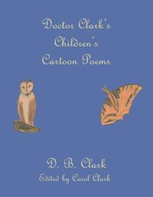 Doctor Clark's Children's Cartoon Poems